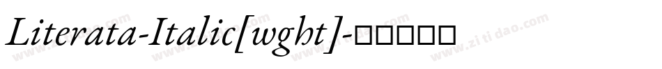 Literata-Italic[wght]字体转换